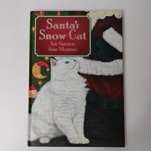 Santa’s Snow Cat by Sue Stainton & Anne Mortimer | Hardcover Children’s Christma